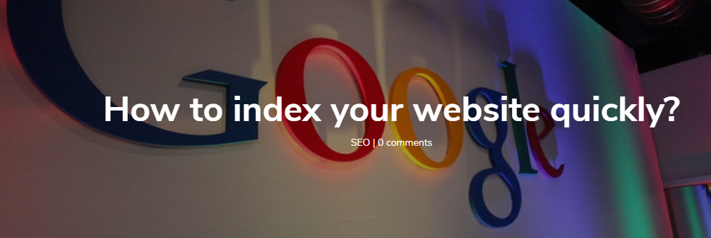 Complete guide to index your website quickly
