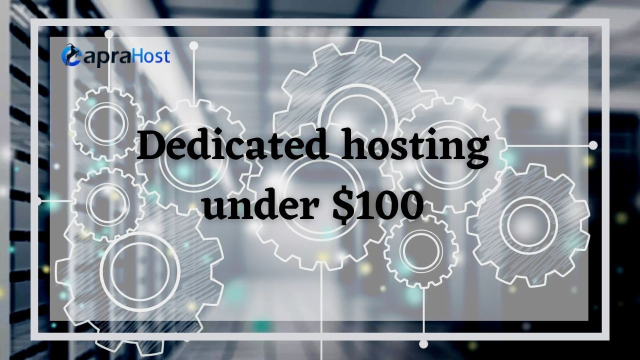 Dedicated hosting under $100