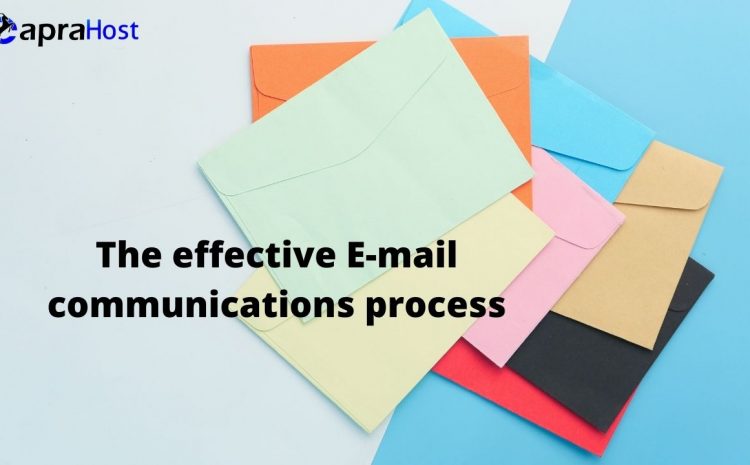 The effective E-mail communication process
