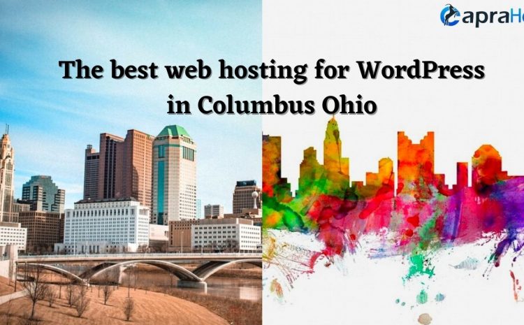 The best web hosting for WordPress in Columbus Ohio