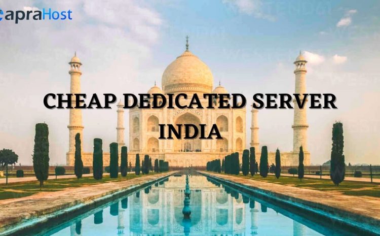 Cheap dedicated server India