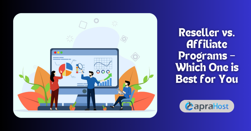 Reseller vs. Affiliate Programs